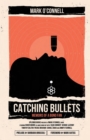 Catching Bullets: Memoirs of a Bond Fan - Book