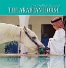 The Medina Guide to the Arabian Horse - Book