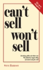 Can't Sell Won't Sell : Advertising, politics and culture wars. Why adland has stopped selling and started saving the world - Book