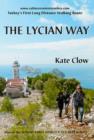 The Lycian Way : Turkey's First Long Distance Walking Route - Book