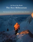 On Top of the World : The New Millennium - Book