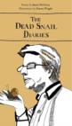 The Dead Snail Diaries - Book