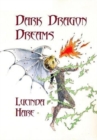 Dark Dragon Dreams : Fear Gives Words Wings - Book