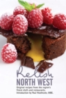 Relish North West : Original Recipes from the Regions Finest Chefs and Restaurants - Book