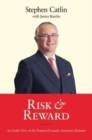 Risk & Reward : An Inside View of the Property/Casualty Insurance Business - Book