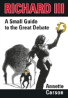 Richard III - A Small Guide to the Great Debate - eBook