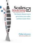 Scales Bootcamp : The fastest, clearest way to get to know your scales, and then master them. - Book