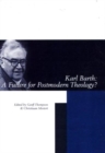 Karl Barth : A Future of Postmodern Theology? - Book