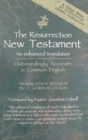 The Resurrection New Testament : An Enhanced Translation - Book