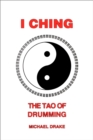 I Ching: The Tao of Drumming - eBook