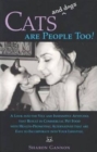 Cats and Dogs are People Too! : A Look into the Vile and Insensitive Attitudes That Result in Commercial Pet-Food with Health-Promoting Alternatives - Book