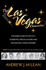 Las Vegas Chronicles: The Inside Story of Sin City, Celebrities, Special Players and Fascinating Casino Owners - eBook