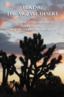 Hiking the Mojave Desert : Natural and Cultural Heritage of Mojave National Preserve - Book