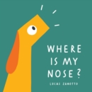 Where Is My Nose? - Book