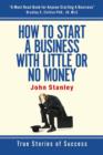 How to Start a Business With Little or No Money : True Stories of Success - eBook