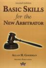 Basic Skills for the New Arbitrator, 2nd Edition - Book