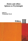 Desire and Affect : Spinoza as Psychologist - Book