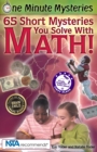 One Minute Mysteries: 65 Short Mysteries You Solve with Math! - Book