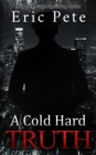Cold Hard Truth - eBook