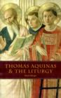 Thomas Aquinas and the Liturgy - Book