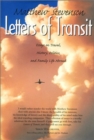 Letters of Transit : Essays on Travel, Politics, and Family Life Abroad - Book