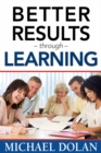 Better Results Through Learning - eBook