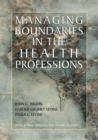 Managing Boundaries in the Health Professions - Book