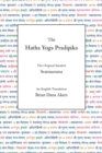 The Hatha Yoga Pradipika : The Original Sanskrit and An English Translation - Book