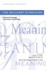 The Recovery of Meaning : Historical Archaeology in the Eastern United States - Book