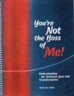 You're Not the Boss of Me! : Understanding the Six/Seven-year-old Transformation - Book