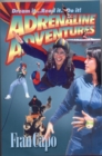 Adrenaline Adventures: Dream it. Read it. Do it! - eBook