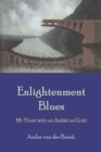 Enlightenment Blues : My Years with an American Guru - Book