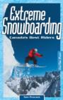 Extreme Snowboarding : Canada's Best Riders - Book