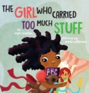 The Girl Who Carried Too Much Stuff - eBook