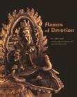 Flames of Devotion : Oil Lamps from South and Southeast Asia and the Himalayas - Book
