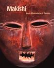 Makishi : Mask Characters of Zambia - Book