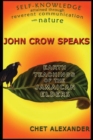 John Crow Speaks : Teachings of the Jamaican Elders - Book