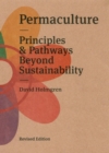 Permaculture : Principles & Pathways Beyond Sustainability - eBook