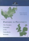 Partners in Prosperity : The Changing Geography of the Transatlantic Economy - Book