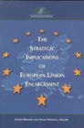 The Strategic Implications of European Union Enlargement - Book