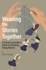 Weaving The Stories Together - eBook