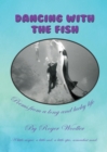 Dancing with the Fish - eBook