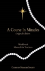 A Course in Miracles : Workbook for Students/Manual for Teachers - eBook