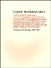 First Impressions : Printing in Cambridge, 1639-1989: An Exhibition at the Houghton Library and the Harvard Law School Library, October 6-27, 1989 - Book