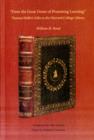 “From the Great Desire of Promoting Learning” : Thomas Hollis’s Gifts to the Harvard College Library - Book