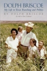 Dolph Briscoe : My Life in Texas Ranching and Politics - Book