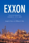 Exxon : Transforming Energy, 1973-2005 - Book