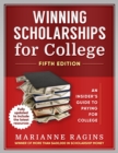 Winning Scholarships for College, Fifth Edition : An Insider's Guide to Paying for College - eBook