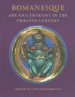Romanesque Art and Thought in the Twelfth Century - Book