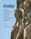 Gothic Art and Thought in the Later Medieval Period : Essays in Honor of Willibald Sauerlander - Book